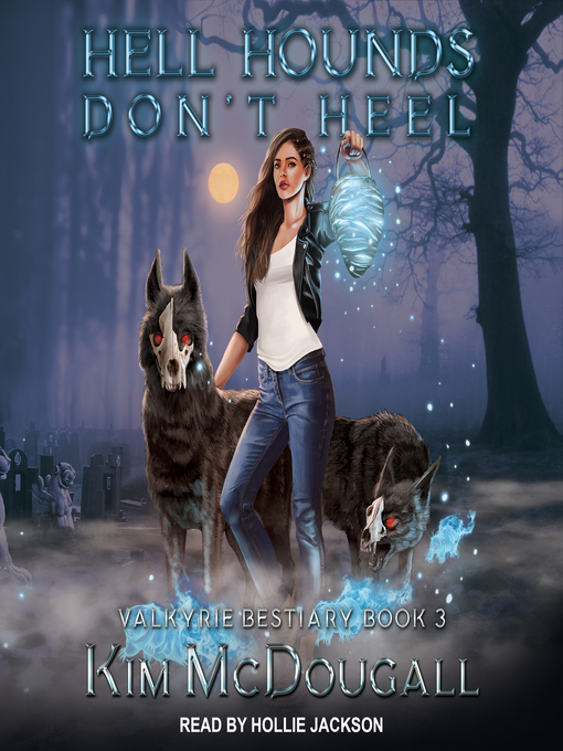 Title details for Hell Hounds Don't Heel by Kim McDougall - Available